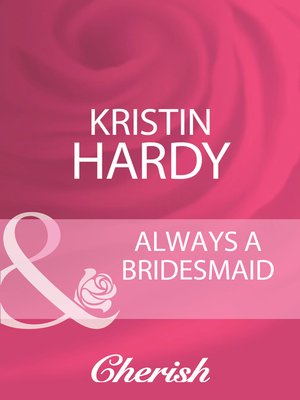cover image of Always a Bridesmaid